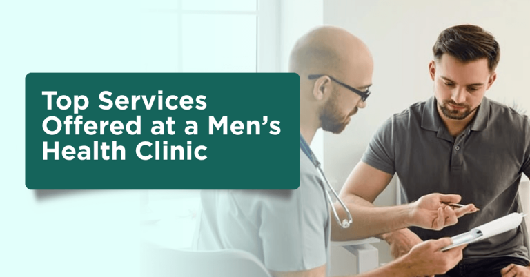 Top Services Offered at a Men’s Health Clinic