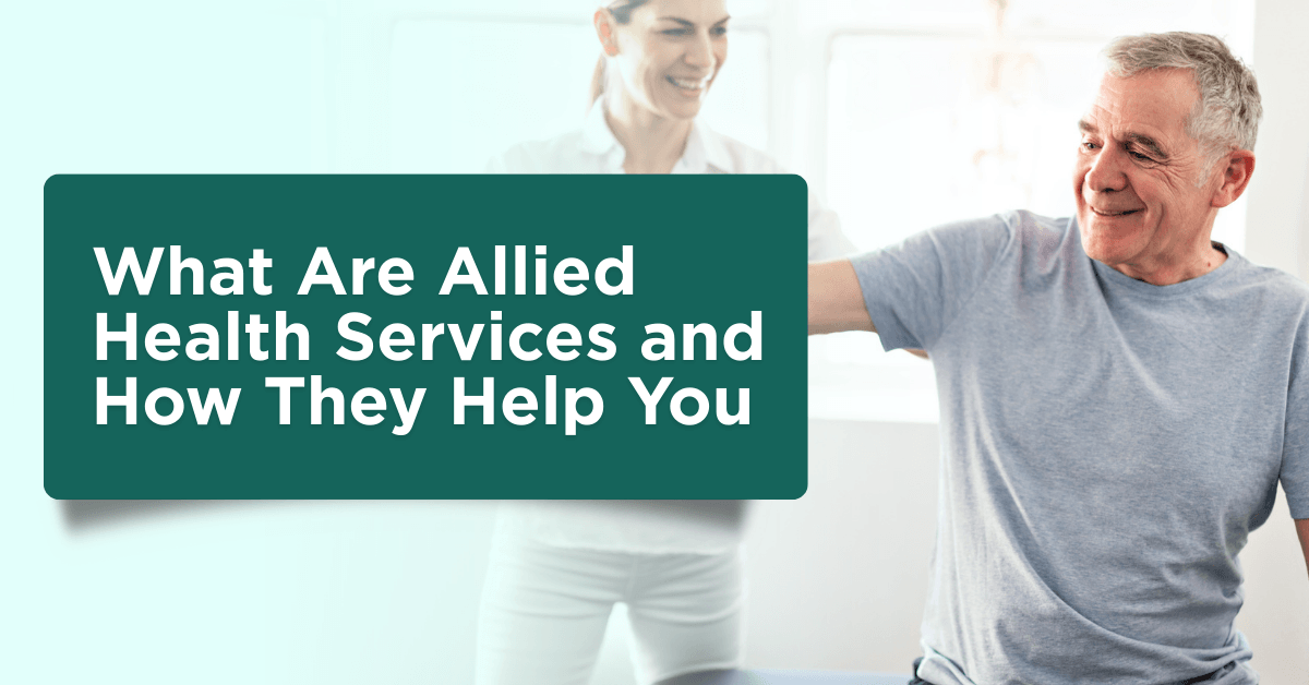 What Are Allied Health Services and How They Help You