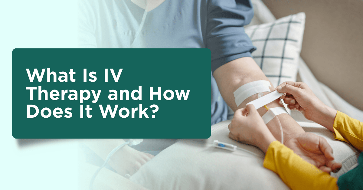What Is IV Therapy and How Does It Work?